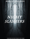 Night Slashers
