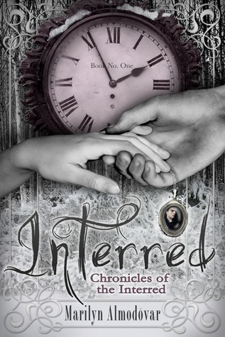 Interred (Chronicles of the Interred, #1)
