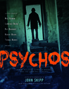 Psychos: Serial Killers, Depraved Madmen, and the Criminally Insane