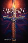 Candlewax by C. Bailey Sims Candlewax by C. Bailey Sims