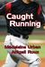 Caught Running (ebook)