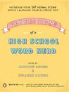 Confessions of a High School Word Nerd: Laugh Your Gluteus* Off and Increase Your SAT Verbal Score Confessions of a High School Word Nerd: Laugh Your Gluteus* Off and Increase Your SAT Verbal Score