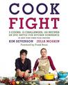 CookFight: 2 Cooks, 12 Challenges, 125 Recipes, an Epic Battle for Kitchen Dominance CookFight: 2 Cooks, 12 Challenges, 125 Recipes, an Epic Battle for Kitchen Dominance