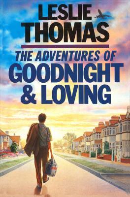 The Adventures of Goodnight and Loving  - Leslie Thomas