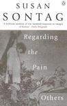 Regarding the Pain of Others Regarding the Pain of Others