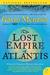 The Lost Empire of Atlantis: History's Greatest Mystery Revealed (Paperback)