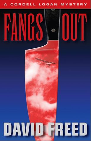  Fangs Out (A Cordell Logan Mystery, #2)  - David Freed