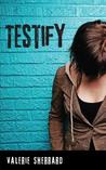 Testify by Valerie Sherrard