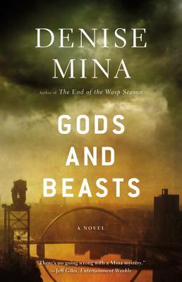 Gods and Beasts (Alex Morrow #3) - Denise Mina