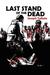Last Stand of the Dead