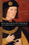 Richard the Third by Paul Murray Kendall Richard the Third by Paul Murray Kendall