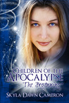 The Beginning (Children of the Apocalypse #1) The Beginning (Children of the Apocalypse #1)