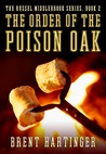 The Order of the Poison Oak by Brent Hartinger The Order of the Poison Oak by Brent Hartinger