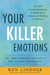 Your Killer Emoti...