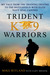 Trident K9 Warriors by Michael Ritland