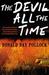 The Devil All the Time (Paperback)