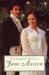 The Complete Novels of Jane Austen by Jane Austen
