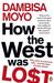 How the West Was Lost: Fifty Years of Economic Folly - And the Stark Choices Ahead (Paperback)