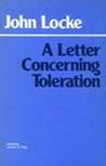 A Letter Concerning Toleration: Humbly Submitted A Letter Concerning Toleration: Humbly Submitted