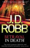 Betrayal in Death (In Death #12)