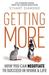 Getting More: How You Can Negotiate To Succeed In Work & Life (Paperback)