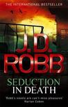 Seduction in Death (In Death #13)