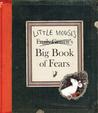 Little Mouse's Big Book of Fears by Emily Gravett Little Mouse's Big Book of Fears by Emily Gravett
