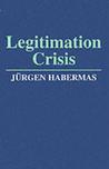 Legitimation Crisis Legitimation Crisis