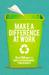 Make A Difference At Work