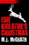 Edie Kiglatuk's Christmas (Edie Kiglatuk Mystery, #1.5)