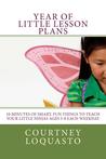 Year of Little Lesson Plans by Courtney Loquasto