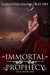 Immortal Prophecy (The Immo...