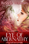 Eye of Abernathy by RaShelle Workman Eye of Abernathy by RaShelle Workman