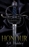 Honour by A.F. Henley Honour by A.F. Henley