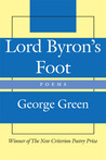 Lord Byron's Foot: Poems