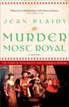Murder Most Royal (Tudor Saga, #5)