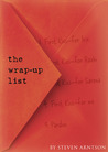 The Wrap-Up List by Steven Arntson The Wrap-Up List by Steven Arntson