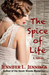 The Spice of Life by Jennifer L. Jennings The Spice of Life by Jennifer L. Jennings