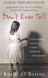 Don't Ever Tell by Kathy O'Beirne