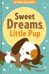 Sweet Dreams, Little Pup by Mary Lee Sweet Dreams, Little Pup by Mary Lee
