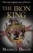 The Iron King by Maurice Druon The Iron King by Maurice Druon