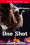 One Shot by Laurie Roma One Shot by Laurie Roma