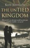 The UnTied Kingdom by Kate Johnson The UnTied Kingdom by Kate Johnson