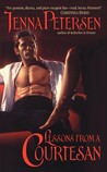 Lessons From a Courtesan by Jenna Petersen Lessons From a Courtesan by Jenna Petersen