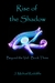 Rise of the Shadow
