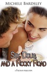 Sex, Doug, and a Rocky Road by Michele Bardsley Sex, Doug, and a Rocky Road by Michele Bardsley