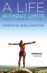 A Life Without Limits: A World Champion's Journey A Life Without Limits: A World Champion's Journey
