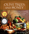 Olive Trees and Honey by Gil Marks