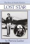 Lost Star: The Story of Amelia Earheart Lost Star: The Story of Amelia Earheart
