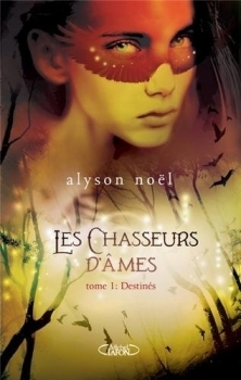 Destinés (Les chasseurs d'âmes, #1)
